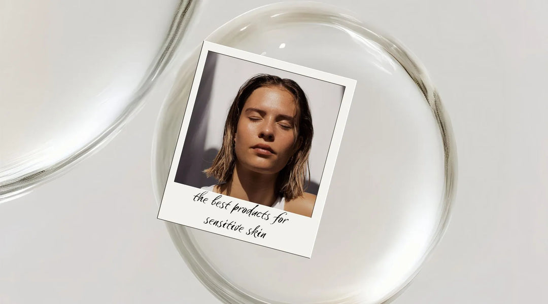 the best Australian skincare products for sensitive skin