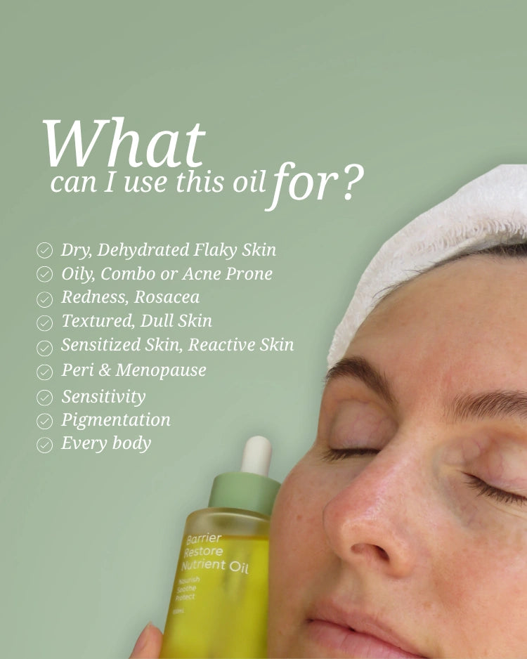 Biobod Barrier Restore Nutrient Oil suitable for dry mature skin, dehydrated skin, rosacea-prone skin, sensitive skin, menopausal skin, acne-prone skin and dull skin, helping nourish and support barrier health.