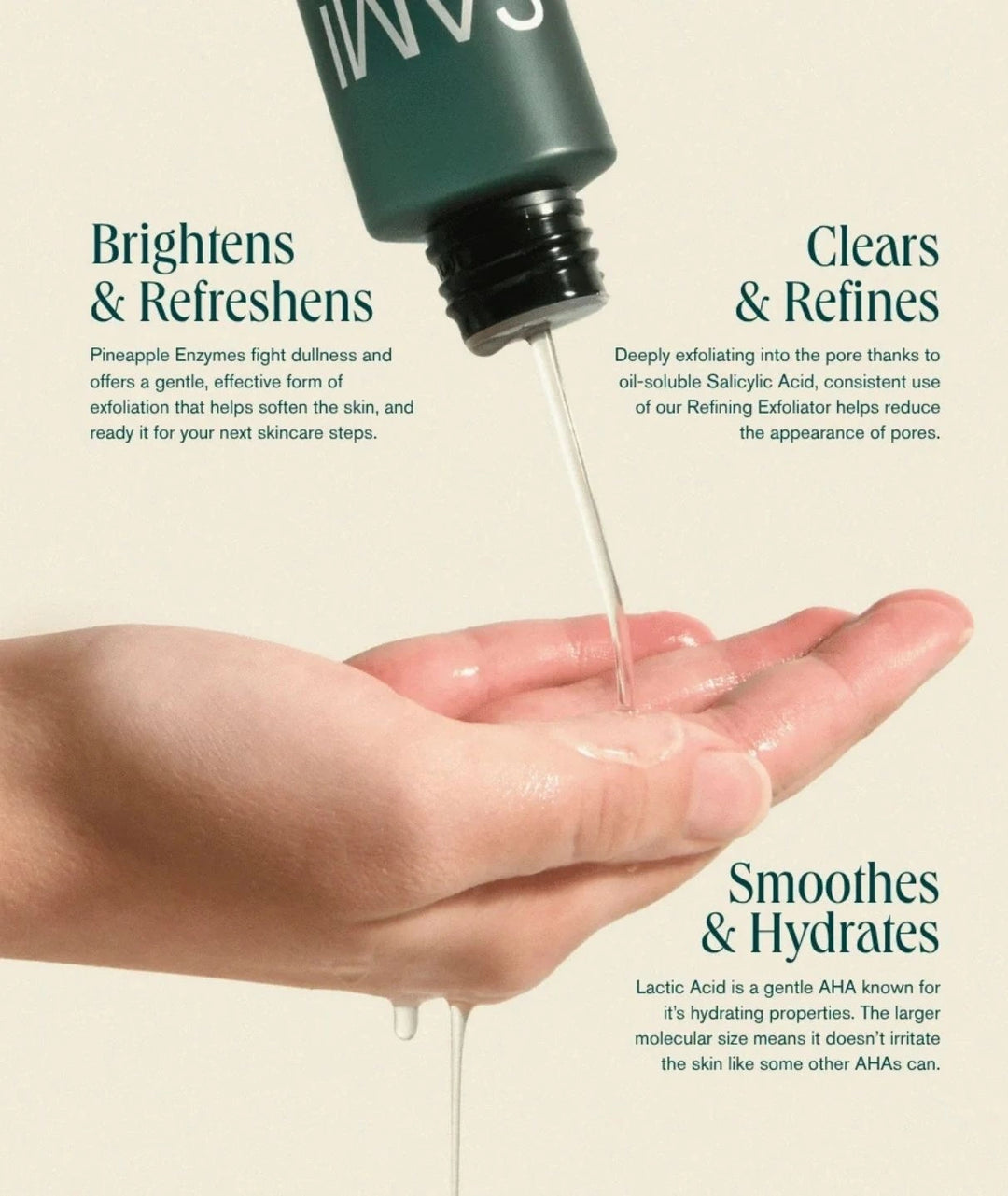 Refining AHA BHA Exfoliator by SAMI — liquid pouring from the bottle into a hand | Clears pores and brightens dull skin