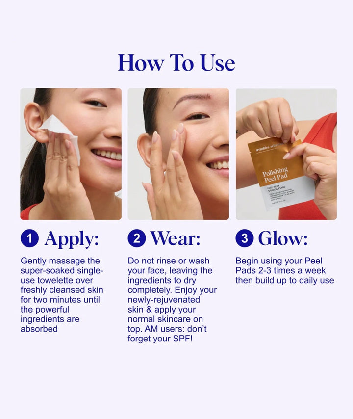 How to use Wrinkles Schminkles Polishing Peel Pads in three simple steps
